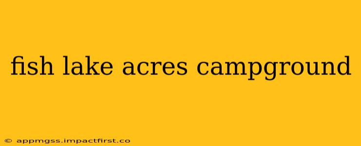 fish lake acres campground