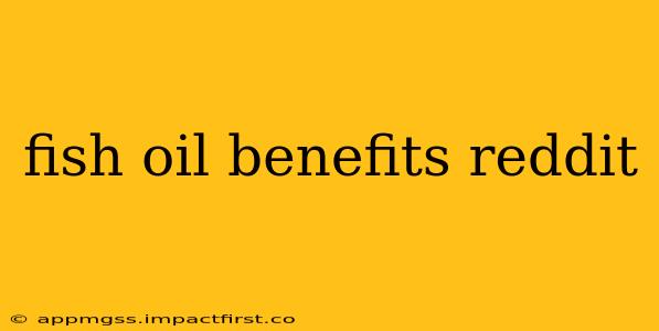 fish oil benefits reddit