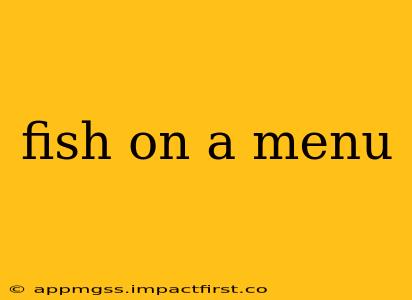 fish on a menu