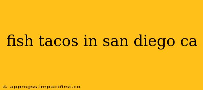 fish tacos in san diego ca