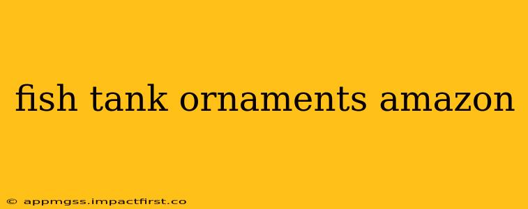 fish tank ornaments amazon