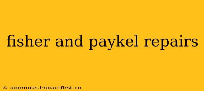 fisher and paykel repairs