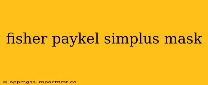 fisher paykel simplus mask