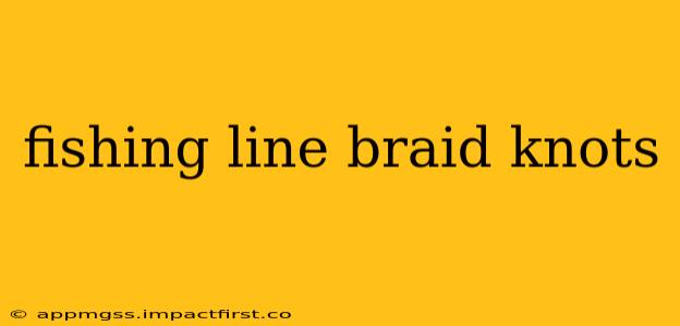 fishing line braid knots