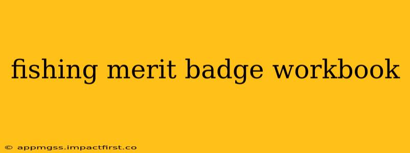 fishing merit badge workbook