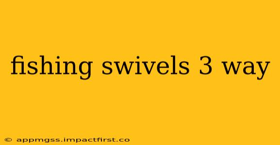 fishing swivels 3 way