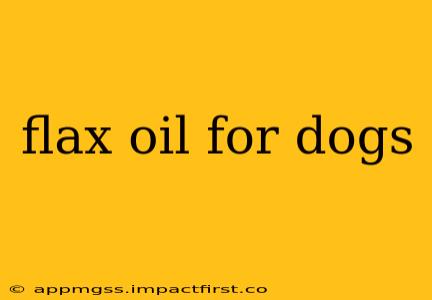 flax oil for dogs
