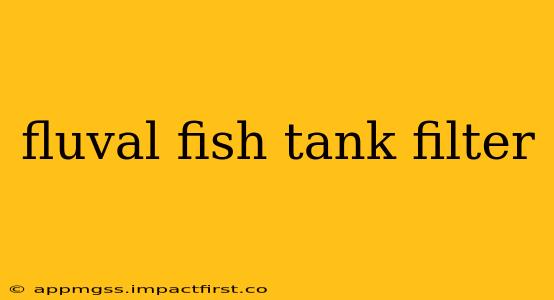 fluval fish tank filter