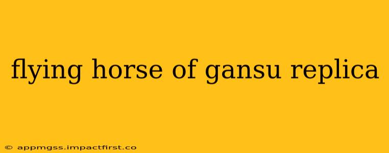 flying horse of gansu replica