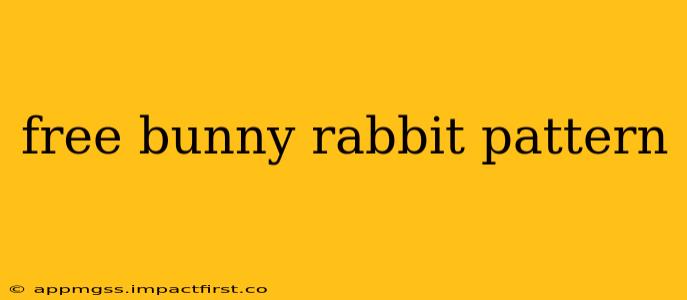 free bunny rabbit pattern