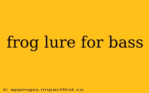 frog lure for bass
