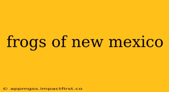 frogs of new mexico