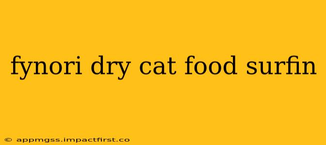 fynori dry cat food surfin