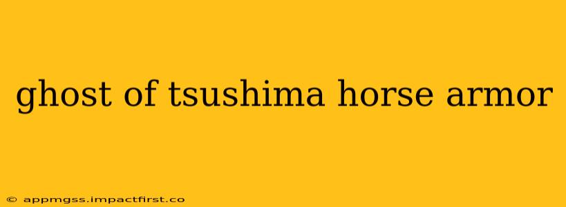 ghost of tsushima horse armor