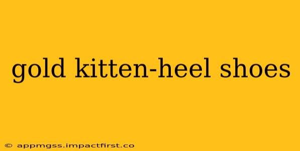 gold kitten-heel shoes