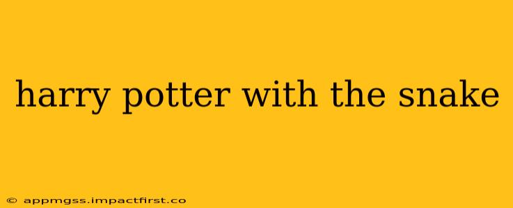 harry potter with the snake