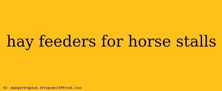 hay feeders for horse stalls