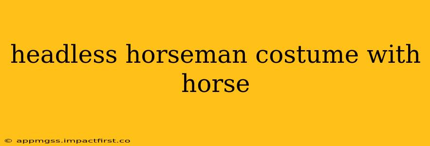 headless horseman costume with horse