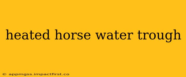 heated horse water trough
