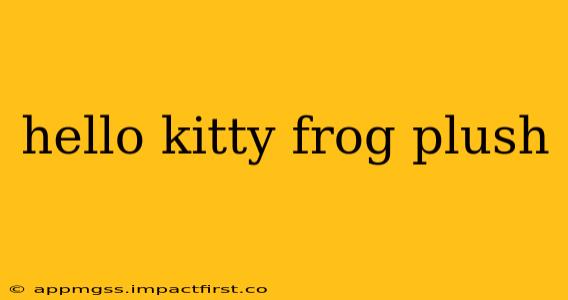 hello kitty frog plush
