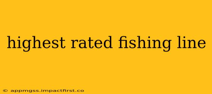 highest rated fishing line