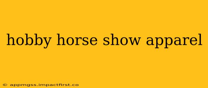 hobby horse show apparel
