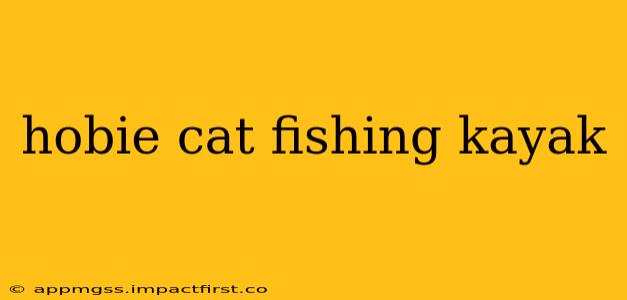 hobie cat fishing kayak