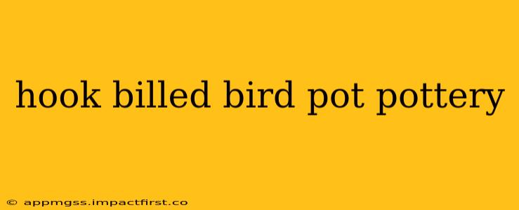 hook billed bird pot pottery