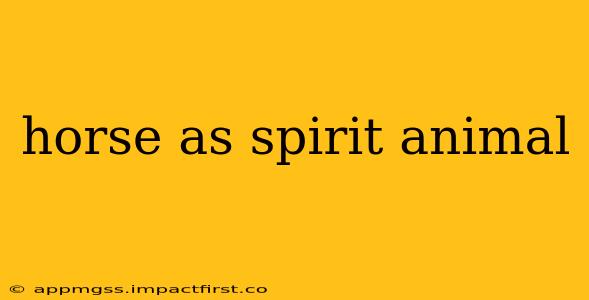 horse as spirit animal