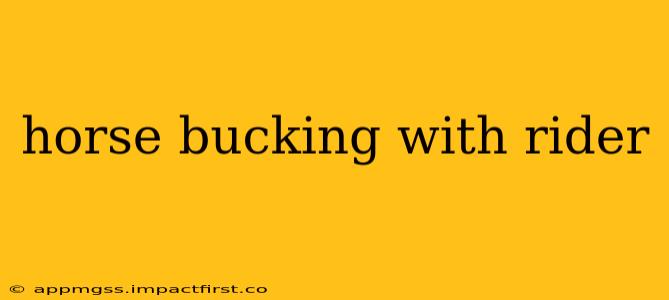 horse bucking with rider