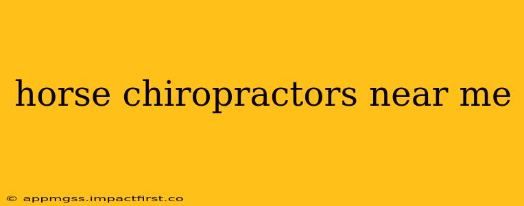 horse chiropractors near me