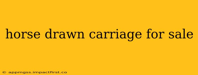 horse drawn carriage for sale