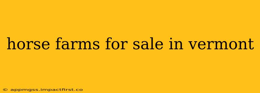 horse farms for sale in vermont