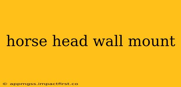 horse head wall mount