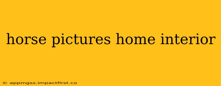 horse pictures home interior