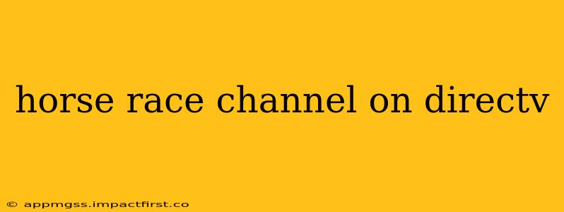 horse race channel on directv