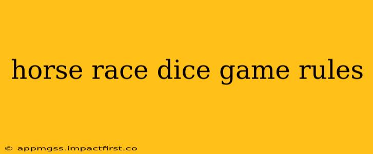 horse race dice game rules