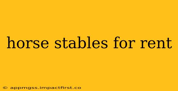 horse stables for rent