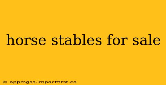 horse stables for sale