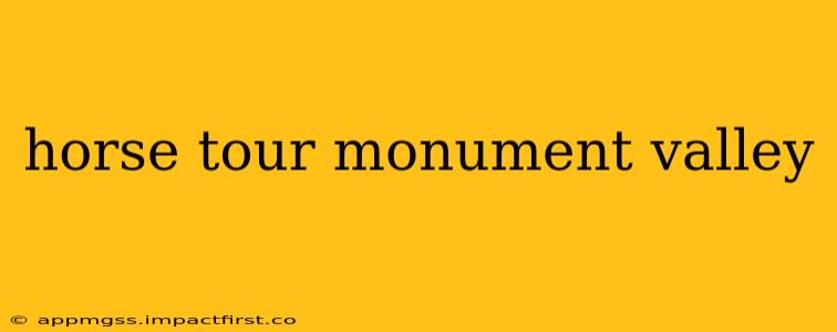 horse tour monument valley