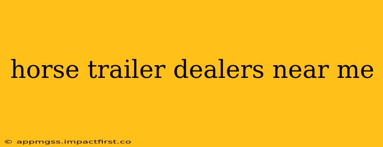horse trailer dealers near me