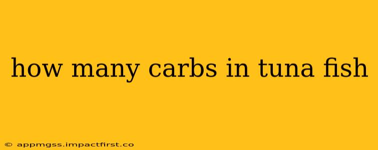 how many carbs in tuna fish