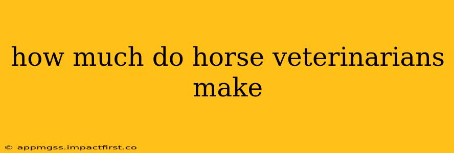 how much do horse veterinarians make