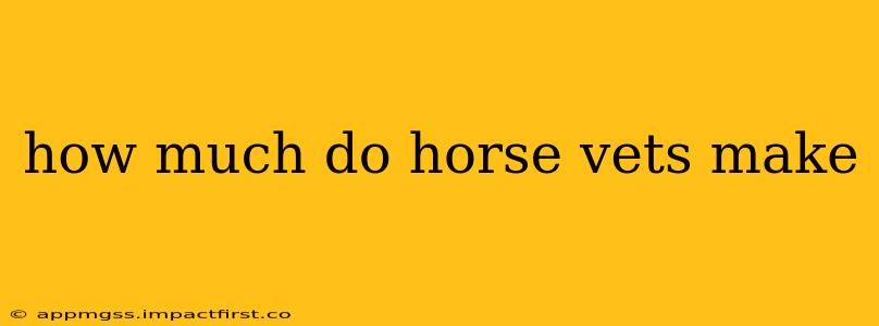how much do horse vets make