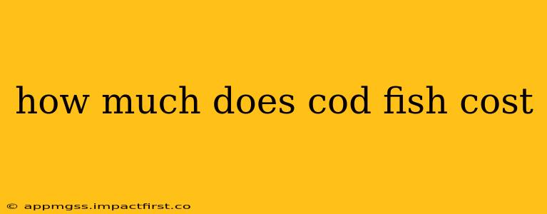 how much does cod fish cost