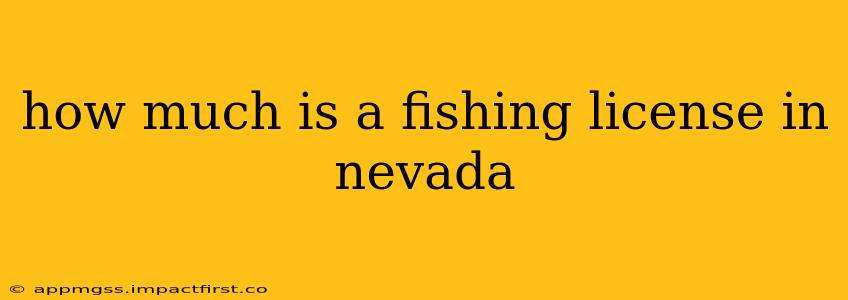how much is a fishing license in nevada