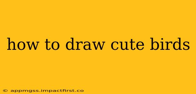 how to draw cute birds