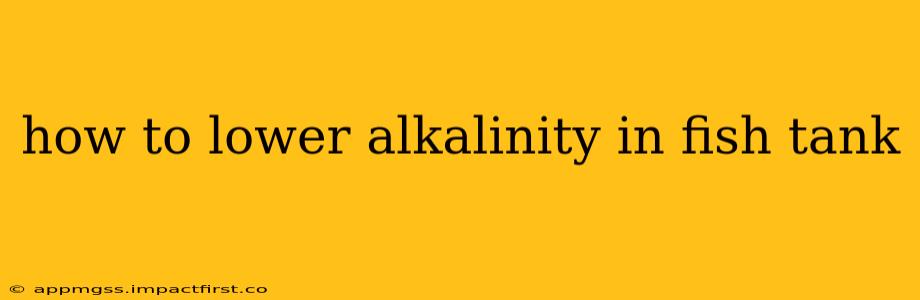 how to lower alkalinity in fish tank