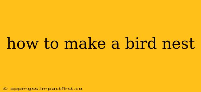 how to make a bird nest