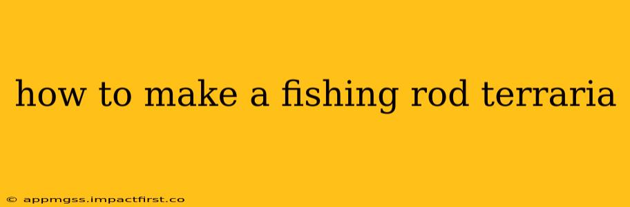 how to make a fishing rod terraria